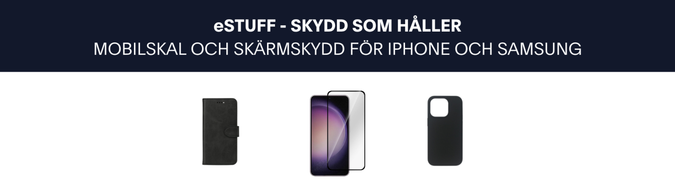 eSTUFF mobilskal och skärmskydd för iPhone och Samsung