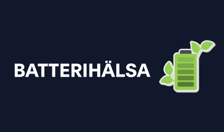Batterihälsa - tryggt och miljövänligt